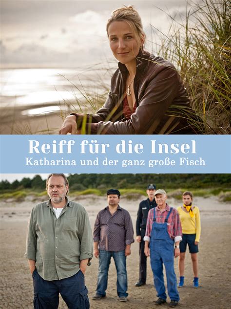 folgen von reiff für die insel|Reiff für die Insel – Katharina und der ganz große Fisch (S01/E02).